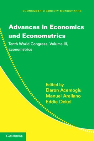 Cover of the book Advances in Economics and Econometrics: Volume 3, Econometrics by Professor Kurt Goblirsch