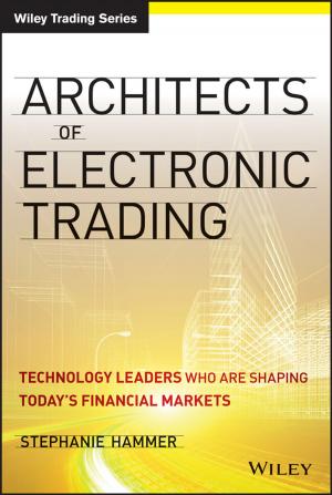 Cover of the book Architects of Electronic Trading by Florencio Zaragoza Dörwald