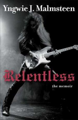 Cover of the book Relentless by Stephen T. Sinatra M.D., Jim Punkre