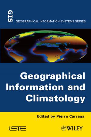 Cover of the book Geographical Information and Climatology by Nicolae Brinzei, Mohammed-Habib Mazouni, Jean-Francois Aubry