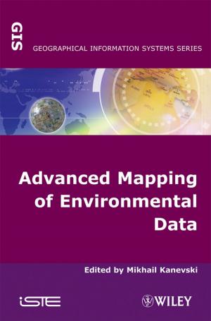 Cover of the book Advanced Mapping of Environmental Data by Jean-Louis Briaud