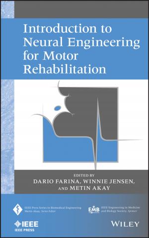 Cover of the book Introduction to Neural Engineering for Motor Rehabilitation by Christina T. Loguidice, Carolyn Lammersfeld, Maurie Markman
