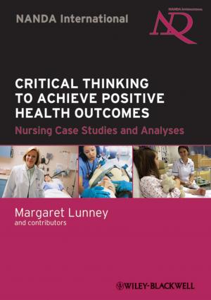 Cover of the book Critical Thinking to Achieve Positive Health Outcomes by Jeff Kingston