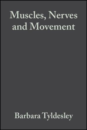 Cover of the book Muscles, Nerves and Movement by Ann W. Burgess, Allen G. Burgess, Robert K. Ressler, John E. Douglas