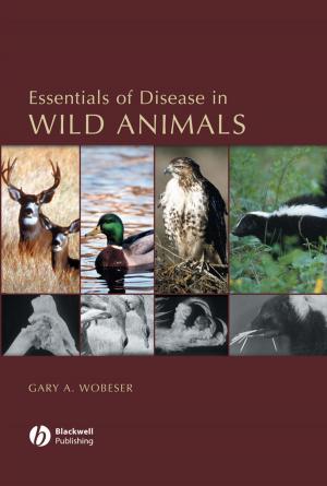 Cover of the book Essentials of Disease in Wild Animals by Moises Saman, Navid Kermani
