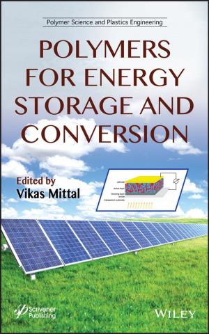 Cover of the book Polymers for Energy Storage and Conversion by Omid Bozorg-Haddad, Mohammad Solgi, Hugo A. Loáiciga