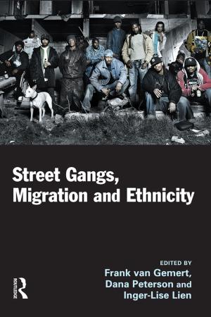 Cover of the book Street Gangs, Migration and Ethnicity by Chuka Onwumechili