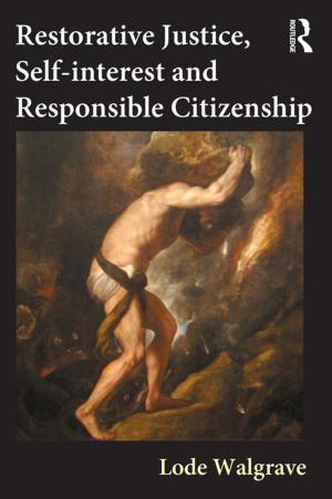 Cover of the book Restorative Justice, Self-interest and Responsible Citizenship by Pauli Kaikkonen, Jorma Lehtovaara, Viljo Kohonen, Riitta Jaatinen