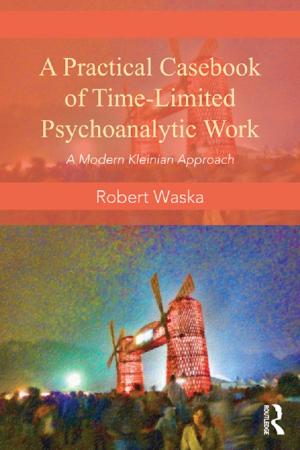 Cover of the book A Practical Casebook of Time-Limited Psychoanalytic Work by Lean, Martin