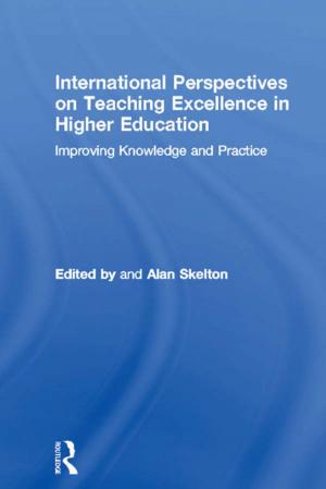 Cover of the book International Perspectives on Teaching Excellence in Higher Education by Francis Pakes, Suzanne Pakes