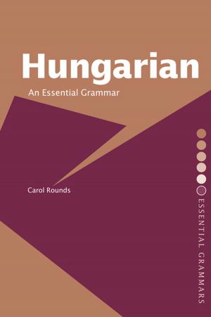 Cover of the book Hungarian: An Essential Grammar by Jennifer Marchbank, Gayle Letherby