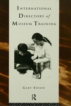 Cover of the book International Directory of Museum Training by Judith R. Blau, David L. Brunsma, Alberto Moncada, Catherine Zimmer