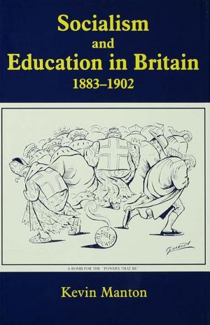 Book cover of Socialism and Education in Britain 1883-1902