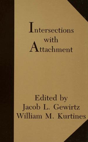 Cover of the book Intersections With Attachment by Donald C. Helleman, Kenneth B. Pyle, Donald C. Hellman