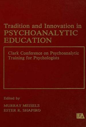 Cover of the book Tradition and innovation in Psychoanalytic Education by 