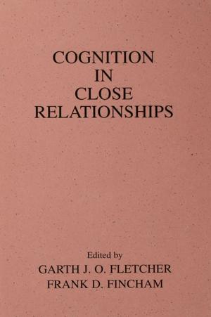 bigCover of the book Cognition in Close Relationships by 
