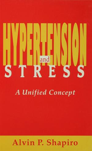 Cover of the book Hypertension and Stress by Michael L. Hilt, Jeremy H. Lipschultz