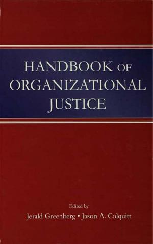 Cover of the book Handbook of Organizational Justice by Lalita Rajasingham, John Tiffin