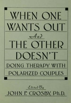 Cover of the book When One Wants Out And The Other Doesn't by Joseph P. Daniels, David D. VanHoose