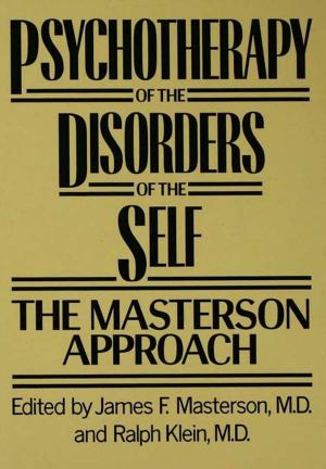 Cover of the book Psychotherapy of the Disorders of the Self by 