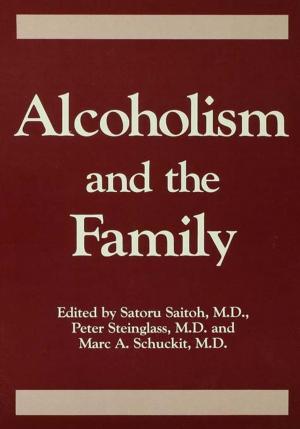Cover of the book Alcoholism And The Family by Elizabeth Breaux, Annette Breaux