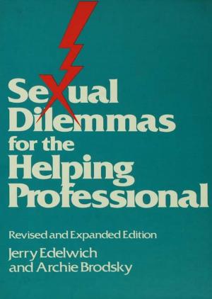 Cover of the book Sexual Dilemmas For The Helping Professional by Rita Marcella, Arthur Maltby