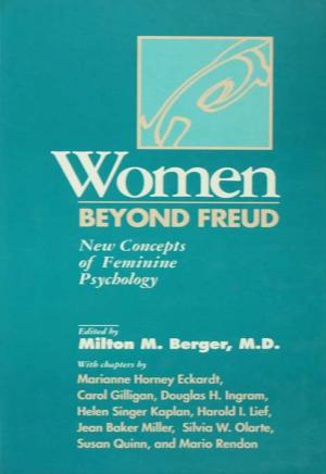 bigCover of the book Women Beyond Freud: New Concepts Of Feminine Psychology by 