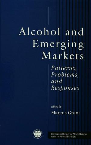 Cover of the book Alcohol And Emerging Markets by Timothy M. Shaw