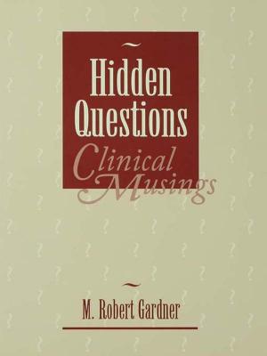 Cover of the book Hidden Questions, Clinical Musings by Peter King