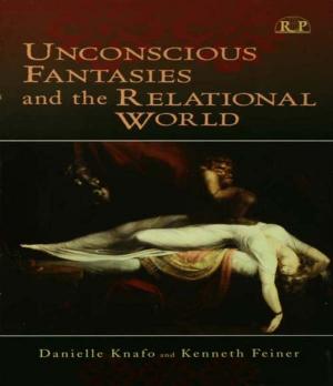 Cover of the book Unconscious Fantasies and the Relational World by Manuel G. Gonzales, Richard Delgado