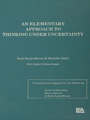 Cover of the book An Elementary Approach To Thinking Under Uncertainty by Dennis Kelley