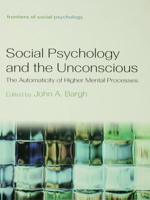 Cover of the book Social Psychology and the Unconscious by Jing Song