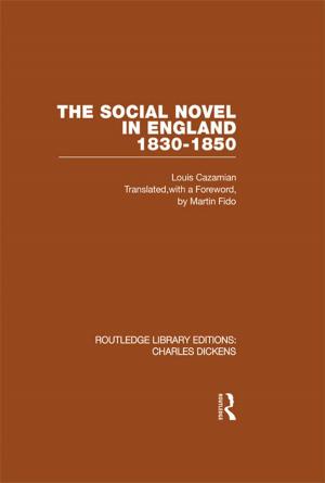 Cover of the book The Social Novel in England 1830-1850 (RLE Dickens) by A. Kroeber