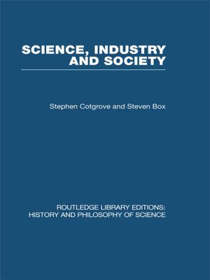 Cover of the book Science Industry and Society by 