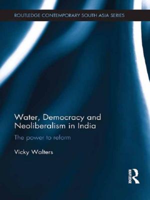 Cover of the book Water, Democracy and Neoliberalism in India by Mark Martinko