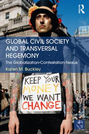 Cover of the book Global Civil Society and Transversal Hegemony by David Kauzlarich, Dawn Rothe