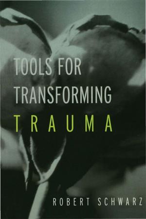 Cover of the book Tools for Transforming Trauma by Michael Y. Bennett
