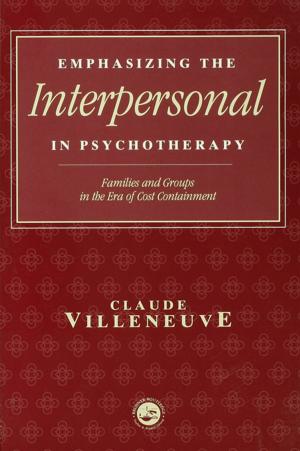 Cover of the book Emphasizing the Interpersonal in Psychotherapy by 