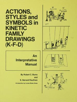 Cover of the book Action, Styles, And Symbols In Kinetic Family Drawings Kfd by Cheryl S. McWatters, Jerold L. Zimmerman