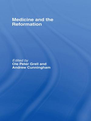 Cover of the book Medicine and the Reformation by Elizabeth M. Matelski