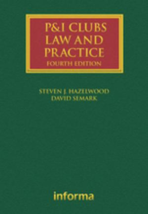 Cover of the book P&I Clubs: Law and Practice by William E Paterson, Gordon R Smith