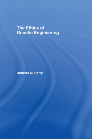 Cover of the book The Ethics of Genetic Engineering by Steven M. Oberhelman