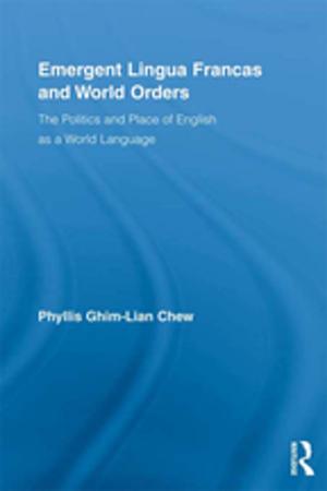 Cover of the book Emergent Lingua Francas and World Orders by Elizabeth Keckley, Cosima de Boissoudy