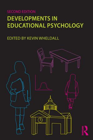 Cover of the book Developments in Educational Psychology by Dustin Benton, Jonny Hazell, Julie Hill