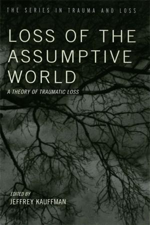 Cover of the book Loss of the Assumptive World by Robin Downie, Jane Macnaughton