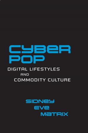 Cover of the book Cyberpop by Sam Davies, Lex Heerma van Voss, Klaus Weinhauer, David de Vries, Lidewij Hesselink, Colin J. Davis