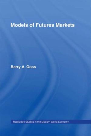 Cover of the book Models of Futures Markets by Werner Stark