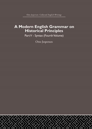 Cover of the book A Modern English Grammar on Historical Principles by Mark P Petracca