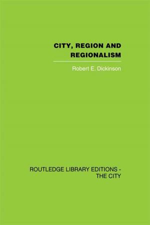 Cover of the book City, Region and Regionalism by Silvia Camporesi, Mike McNamee