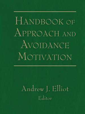 Cover of the book Handbook of Approach and Avoidance Motivation by Michael Zwiers, Patrick J. Morrissette